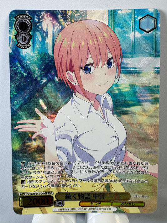 [Weiss Schwarz] [the quintessential quintuplets] 5HY/WE43-04IGP Ichika Nakano Continuing Story IGP